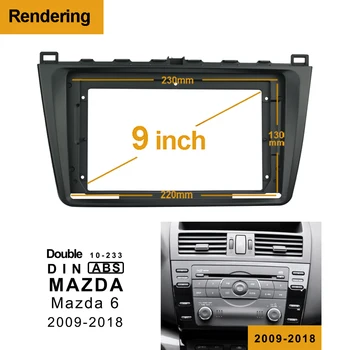 1Din 2din Car DVD Cadru Audio Montarea Adaptorului de Bord Tapiterie Kituri Angel Panoul de 9 inch Pentru MAZDA 6 2009-2018 Din Dublu Jucător de Radio