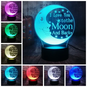Te Iubesc până La Lună și Înapoi 3D LED Lumina de Noapte În 7 Culori Lampa de Birou Copilul lampa Home Decor Romantic Ziua Îndrăgostiților Prietena